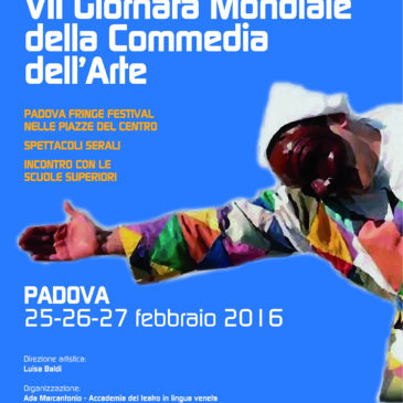 Accademia del teatro in lingua veneta: VII GIORNATA MONDIALE DELLA COMMEDIA DELL’ARTE   Padova 26-27 febbraio