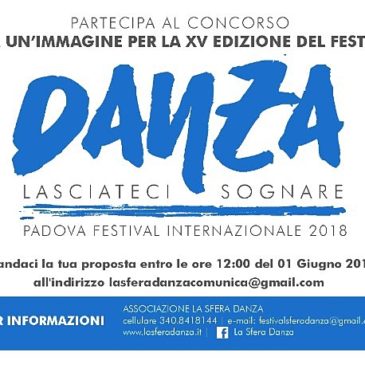 LA SFERA DANZA: BANDO PER LA XV EDIZIONE DEL FESTIVAL INTERNAZIONALE DI DANZA “LASCIATECI SOGNARE”