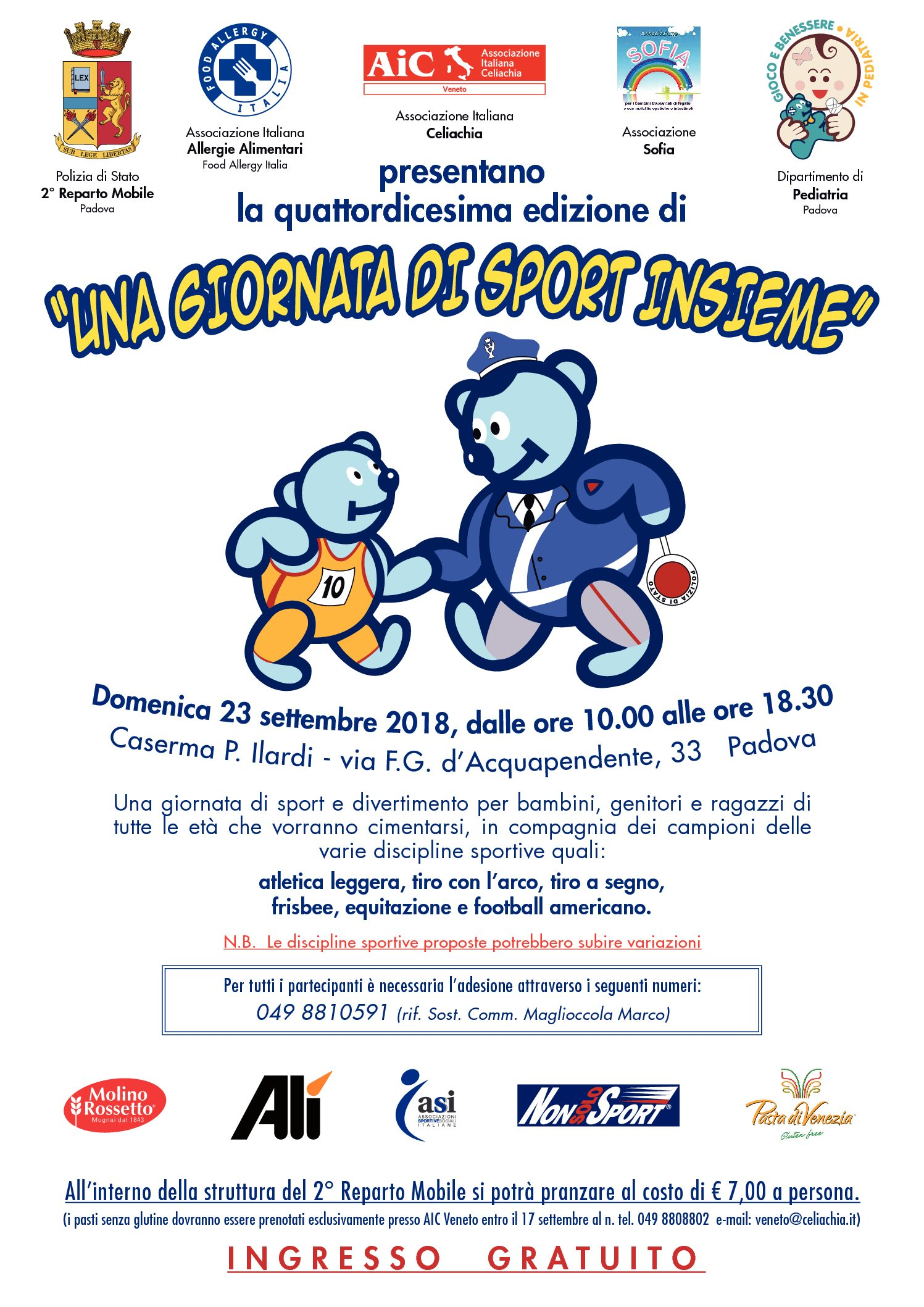 “UNA GIORNATA DI SPORT INSIEME” organizzata dall’ US Mobile della Polizia di Padova, affiliata ASI, in collaborazione con ASI Comitato Regionale Veneto e Provinciale Padova. DOMENICA 23 SETTEMBRE PADOVA VIA ACQUAPENDENTE 33