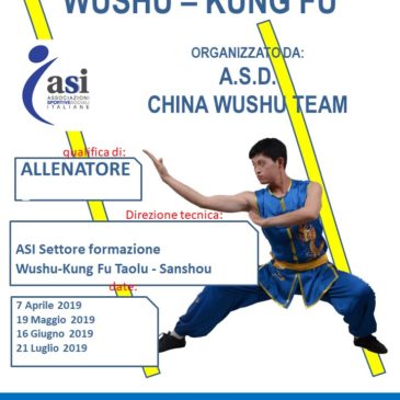 ASD CHINA WUSHU TEAM ORGANIZZA UN CORSO PER ALLENATORI DI WUSHU-KUNG FU A MONZA DAL 7 APRILE AL 21 LUGLIO