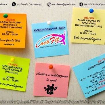 COCO’ FIT SSD : GARA DI PUMP 27 MARZO – MARATONA DI WALKING 6 APRILE – COREOGRAFIA FITNESS 20 APRILE A LENDINARA VIA VALLI 5