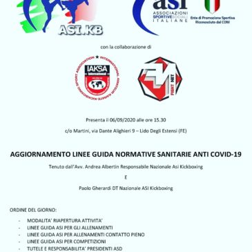 ASIKICKBOXING PRESENTA AGGIORNAMENTO LINEE GUIDA NORMATIVE SANITARIE ANTI COVID 19 IL 6 SETTEMBRE ALLE 15.30 C/O MARTINI VIA DANTE 9 – LIDO DEGLI ESTENSI (FE)