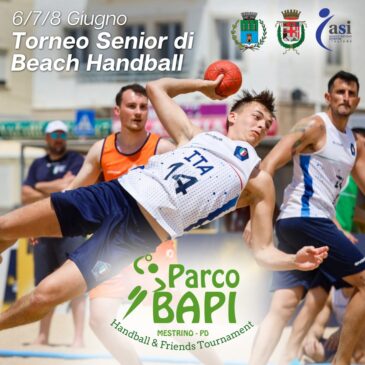 BEACH HANDBALL & FRIENDS TOURNAMENT AL PARCO BAPI